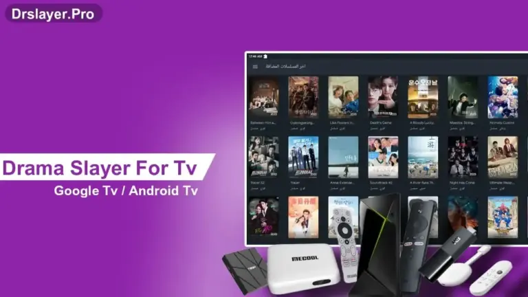 تحميل دراما سلاير للتلفزيون – Drama Slayer TV لمشاهدة الدراما الآسيوية المترجمة